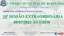 10ª SESSÃO EXTRAORDINÁRIA - 08/07/2021 10ª SESSÃO EXTRAORDINÁRIA - 08/07/2021