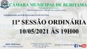 11ª SESSÃO ORDINÁRIA - 10/05/2021 11ª SESSÃO ORDINÁRIA - 10/05/2021