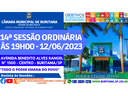 14ª SESSÃO ORDINÁRIA ÀS 19H00 - 12/06/2023 14ª SESSÃO ORDINÁRIA ÀS 19H00 - 12/06/2023