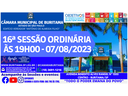 16ª SESSÃO ORDINÁRIA ÀS 19H00 - 07/08/2023 16ª SESSÃO ORDINÁRIA ÀS 19H00 - 07/08/2023