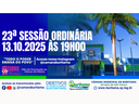 23ª SESSÃO ORDINÁRIA - 13.10.2025 ÀS 19H00.
