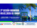2ª SESSÃO ORDINÁRIA - 09.02.2026 ÀS 19H00.
