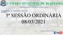 5ª SESSÃO ORDINÁRIA (08-03-2021)