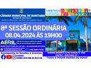 8ª SESSÃO ORDINÁRIA - 08.04.2024 - ÀS 19H00. 8ª SESSÃO ORDINÁRIA - 08.04.2024 - ÀS 19H00.
