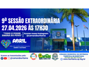 9ª SESSÃO EXTRAORDINÁRIA - 27.04.2026 ÀS 17H30.