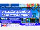 9ª SESSÃO ORDINÁRIA - 16.04.2025 ÀS 19H00. 9ª SESSÃO ORDINÁRIA - 16.04.2025 ÀS 19H00.