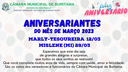 ANIVERSARIANTES DO MÊS DE MARÇO/2023. ANIVERSARIANTES DO MÊS DE MARÇO/2023.