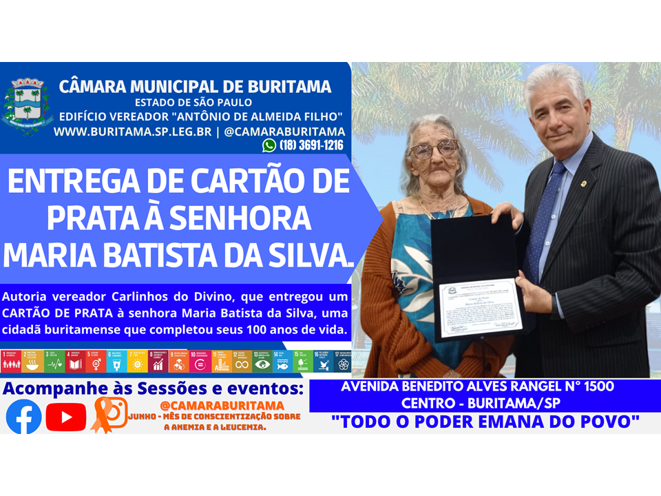 ENTREGA DE CARTÃO DE PRATA À SENHORA MARIA BATISTA DA SILVA