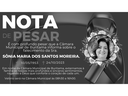 NOTA DE PESAR - FALECIMENTO DA SRA. SONIA MARIA DOS SANTOS MOREIRA NOTA DE PESAR - FALECIMENTO DA SRA. SONIA MARIA DOS SANTOS MOREIRA