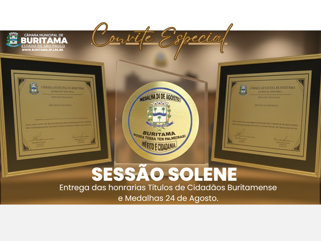 Sessão Solene de outorga de Títulos de Cidadãos Buritamenses e de Medalhas 24 de Agosto.