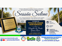 SESSÃO SOLENE - OUTORGA DE TÍTULO DE CIDADÃ BURITAMENSE 