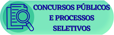 CONCURSOS PÚBLICOS E PROCESSOS SELETIVOS