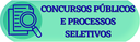 CONCURSOS PÚBLICOS E PROCESSOS SELETIVOS