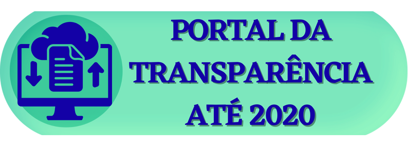 PORTAL DA TRANSPARENCIA ATÉ 2020